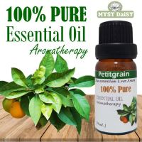 [10 mL.] 100% Pure Essential Oil น้ำมันหอมระเหยเพทิตเกรน (Petitgrain) บริสุทธิ์ 100%ไม่ผสม (ไม่ใช่น้ำหอมหรือกลิ่นสังเคราะห์)