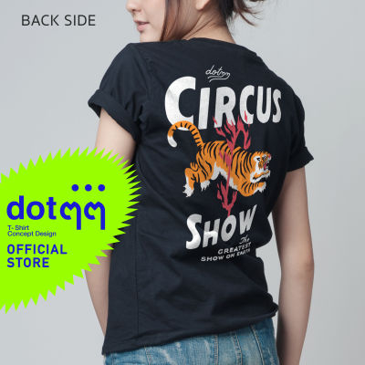 dotdotdot เสื้อยืด T-Shirt concept design ลาย เสือCircus