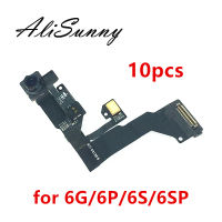 AliSunny 10Pcs กล้องด้านหน้า Flex Cable สำหรับ 6 6S Plus 6SPlus 6G 6SP Sensor Proximity Facing Cam Facetime อะไหล่