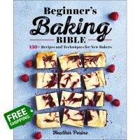 This item will make you feel good. ! Beginners Baking Bible: 130+ Recipes and Techniques for New Bakers Paperback