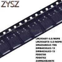 100PCS TO252 LM2936DT-5.0/NOPB LM2936DTX-5.0/NOPB SM6056NSUC-TRG DMN4030LK3-13 DMN4036LK3-13 FDD8780 FDD8782 ZXMN20B28KTC Electronic components