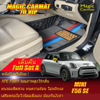 Mini Cooper F56 SE Hatchback 3Door 2020-รุ่นปัจจุบัน Full Set A (เต็มคันรวมถาดท้ายรถA) พรมรถยนต์ Mini Cooper F56 SE 2020 2021 2022 -รุ่นปัจจุบัน พรม7D Magic Carmat