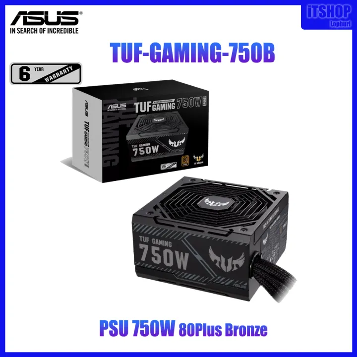 PSU / TUF-GAMING-750B / 750W 80Plus Bronze / Power Supply Unit / ประกัน ...