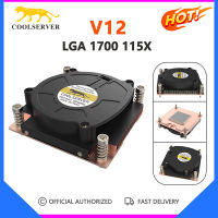 COOLSERVER V12 CPU Server Cooler บางเดสก์ท็อปคอมพิวเตอร์ Turbo พัดลมทองแดงบริสุทธิ์4pin PWM Air-Cooled Cooling Intel 1700 115X