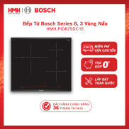 Bếp Từ Bosch PID675DC1E Series 8, 3 Vùng Nấu Chính Hãng - Bảo Hành 36Tháng