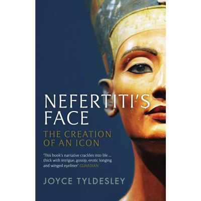 Happiness is the key to success. ! Nefertitis Face : The Creation of an Icon Paperback English By (author) Joyce Tyldesley