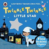 Twinkle, Twinkle, Little Star: Ladybird Touch and Feel Rhymes -- Board bookหนังสือภาษาอังกฤษมือ1(New) ส่งจากไทย