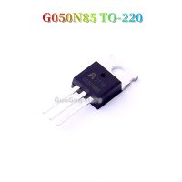 2ชิ้น G050N85ถึง220 APG050N85 TO220ทรานซิสเตอร์ใหม่แบบดั้งเดิมมอสเฟท85V/135A N-Channel