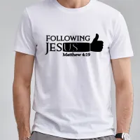 Followwing Jesus Matthew 4 19 Print Man Tshirt Religion Christian Faith God T Shirt Holy Baptism Roupas