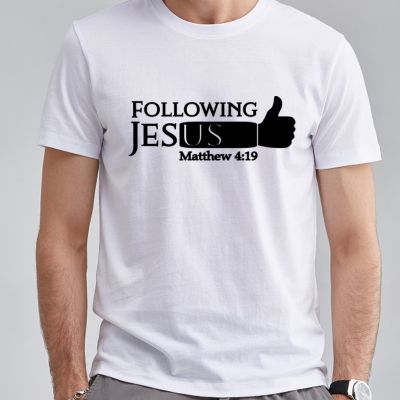 Followwing Jesus Matthew 4 19เสื้อยืดพิมพ์ลายศาสนาแขนลำลองขาสั้นคอกลมแฟชั่นผ้าฝ้าย100%