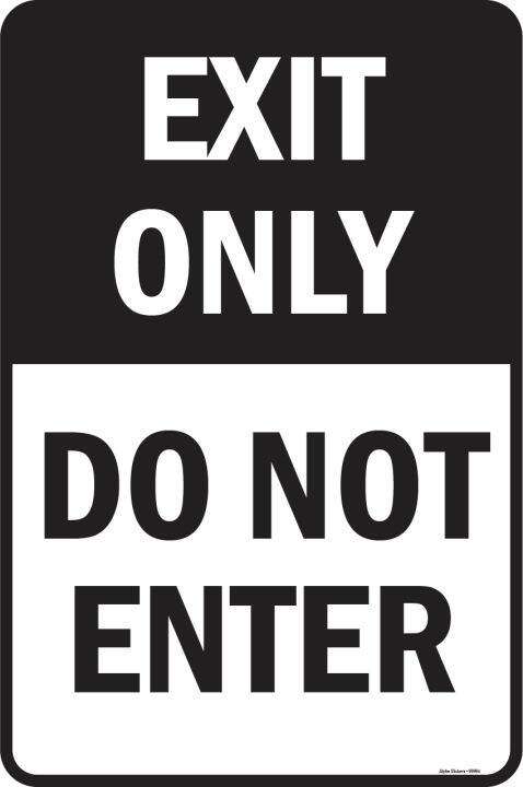 Entrance & Exit Signs Exit Only Do Not Enter Vinyl Sticker Size: 12