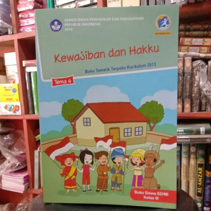 Buku Siswa Sd Mi Kelas 3 Tema 4 Kewajiban Dan Hakku Kurikulum 2013