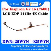 ใหม่ Original 25WYN 025WYN สำหรับ Dell Inspiron G7 15 (7500) แล็ปท็อป LCD LED EDP LVDS จอแสดงผลริบบิ้นวิดีโอ144Hz 4K สายกล้อง