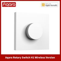 Aqara Smart Rotary Switch H1 Wireless Intelligent Adjustment Off Light Brightness Zigbee 3 Home Life Remote Control Via Homekit