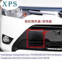 Xps NCP150โตโยต้า VIOS กันชนหน้าตัวลากจูง2014 2015หมายเลขชิ้นส่วน2016: 52721-0D15 0โตโยต้า VIOS NCP150พ่วงกันชนหน้า