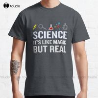 New Science ItS Like Magic But Real Funny Quote Nerd Classic T-Shirt Cotton Tee Shirt S-3Xl Muscle Fit Shirt Fashion Funny New