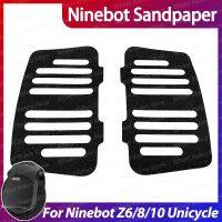 Ninebot z6 z8 z10 pedal sandpaper spare parts accessories non-slip pads stickers