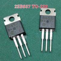 5Pcs Original 2SB857 TO-220 B857 TO220เครื่องขยายเสียง PNP ทรานซิสเตอร์ใหม่ Original