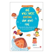 Sách Để Việc Học Không Làm Khó Trẻ - Phương Pháp Bồi Dưỡng Năng Lực Học Tập Từ Chuyên Gia Nhật Bản - Tặng sổ tay