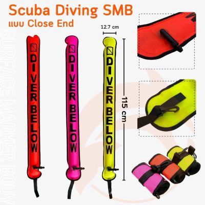 Scuba Diving SMB (Surface Marker Buoy) แบบ Closed Endใช้สำหรับบอกตำแหน่งนักดำน้ำ, ใช้ในกิจกรรมทางน้ำอื่นๆ