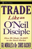 Trade Like an ONeil Disciple: How We Made 18,000% in the Stock Market