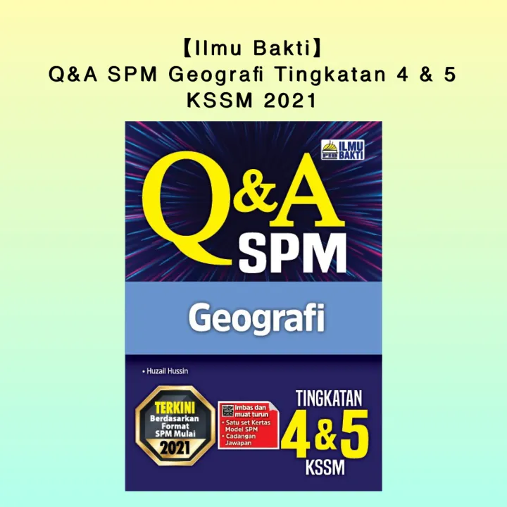 Ilmu Bakti Rujukan Spm Q A Spm Geografi Tingkatan 4 5 Kssm 2021 Latest Spm Format 2021 Lazada
