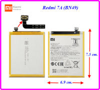 แบตเตอรี่ Xiaomi Redmi 7A (BN49) 6.9x7.5 cm. 4000 mAh.