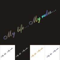 Car Stickers 60CM*8.5CM My life...My rule Car Motorcycles Auto Decoration Reflective Waterproof BUY 2 SAVE HALF Custom Sticker