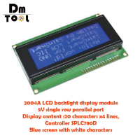 2004A LCD Backlight Display Module 5V แถวเดี่ยวจอแสดงผลแบบขนาน เนื้อหา: ตัวควบคุม x4 บรรทัด 20 ตัวอักษร SPLC780D หน้าจอสีน้ำเงินแสดงอักษรสีขาว