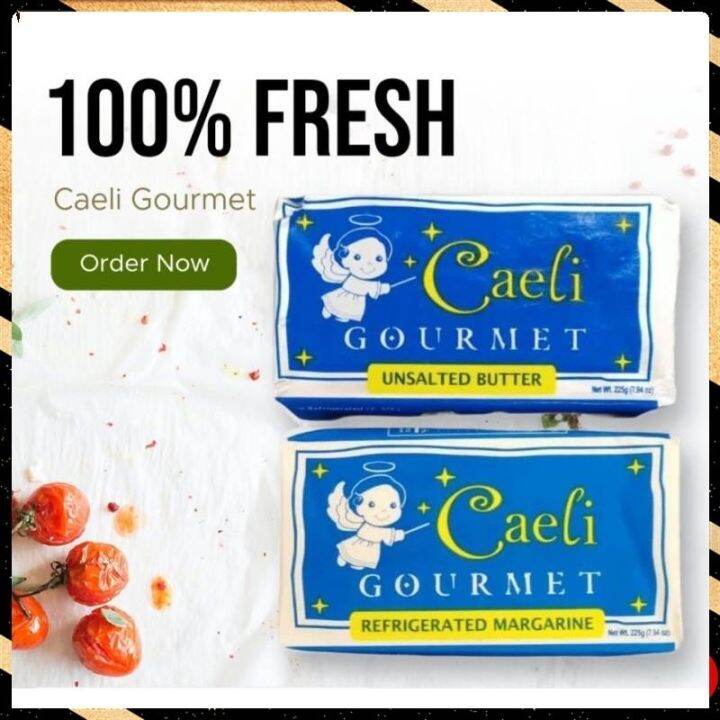 Caeli Unsalted Butter and Refrigerated Margarine 225g Lazada PH