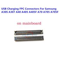 10ชิ้น/ล็อตปลั๊กแท่นชาร์จ USB เชื่อมต่อ FPC สำหรับ Samsung A30S A307 A40 A405 A405F A70 A705 A705F บนชิ้นส่วนทดแทนบอร์ด