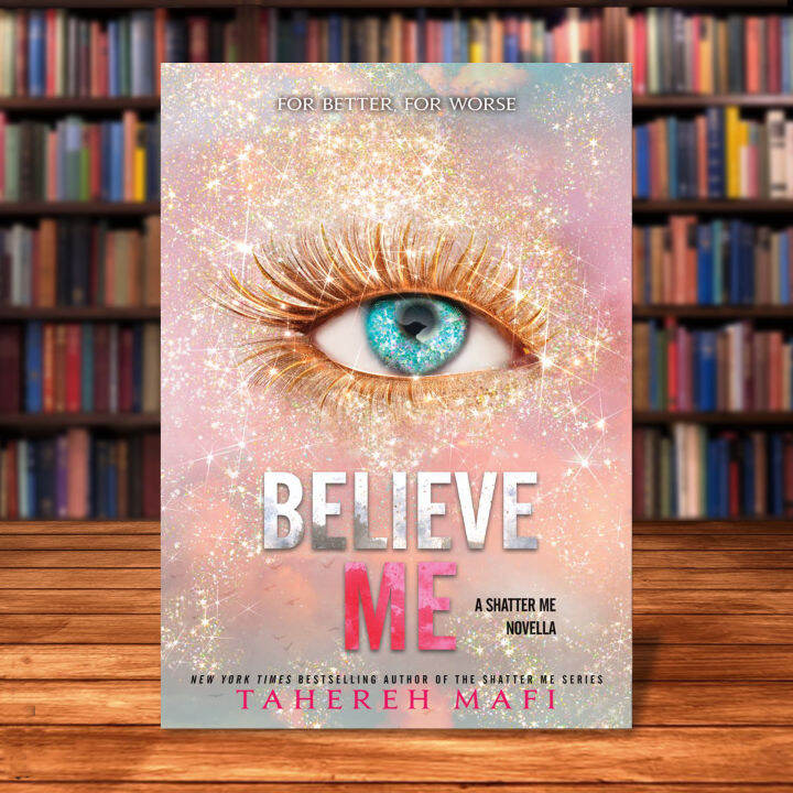 Believe Me BY Tahereh Mafi | Lazada