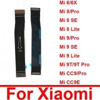 สายแพรแข็งสําหรับเมนบอร์ด Flex Cable สําหรับ Xiaomi Mi 6 6X 8 8SE 8Lite 8Pro 9 9SE 9Pro 9Lite CC9E CC9Pro เมนบอร์ด Flex Ribbon อะไหล่ซ่อม