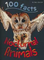 100 facts nocturnal animals 100 facts series nocturnal animals childrens Encyclopedia of popular science