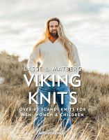 หนังสืออังกฤษใหม่ Viking Knits : Over 40 Scandi Knits for Men, Women &amp; Children [Hardcover]