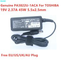 PA3822U-1ACA ของแท้2.37A 19V PA5044U 45W อะแดปเตอร์ AC ของแท้สำหรับโตชิบา AD9049 PA3822U PA3467E ที่ชาร์จแหล่งจ่ายไฟแล็ปท็อป1ACA