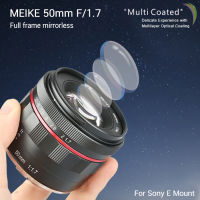 Meike MK 50mm f1.7 Manual Lens for Sony A6500 A5100 NEX7 Full Frame เลนส์มือหมุน รับประกัน 1 ปี