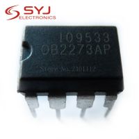 10pcs/lot OB2273AP OB2273 DIP 8 new and original IC In Stock