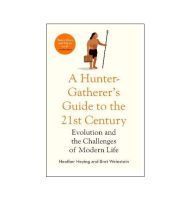 A Hunter-Gatherers Guide to the 21st Century : Evolution and the Challenges of Modern Life [Hardcover - IN STOCK ปกแข็ง พร้อมส่ง]