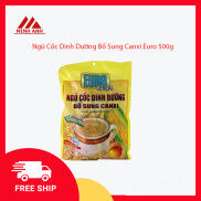 Ngũ Cốc Dinh Dưỡng Bổ Sung Canxi Euro 500g, Bột Ngũ Cốc Dinh Dưỡng