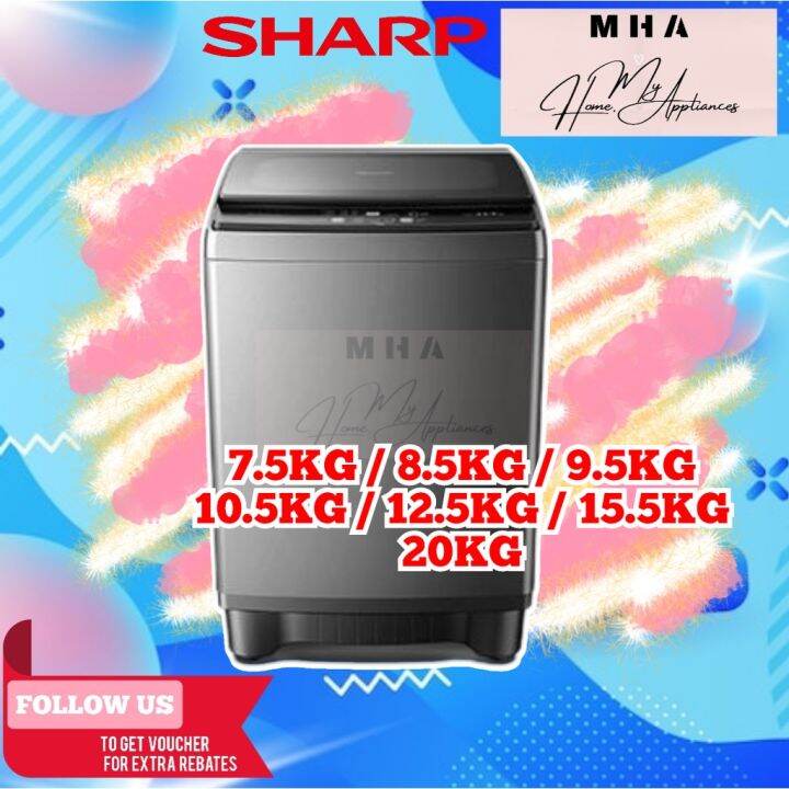 Sharp Washing Machine 7.5KG / 8.5KG / 9.5KG / 10.5KG/ 12.5KG / 15.5KG ...