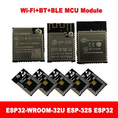 ESP-WROOM-32 ESP-WROOM-32U ESP32 ESP-32 Bluetooth และ WIFI Dual Core CPU พร้อมการใช้พลังงานต่ำ MCU