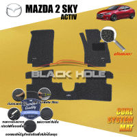 Mazda 2 Sky Activ ปี 2015 - 2021 Blackhole Curl System Mat Edge พรมรถยนต์ คอยล์ ซิสเทิมแมต เย็บขอบ (ชุดห้องโดยสาร)