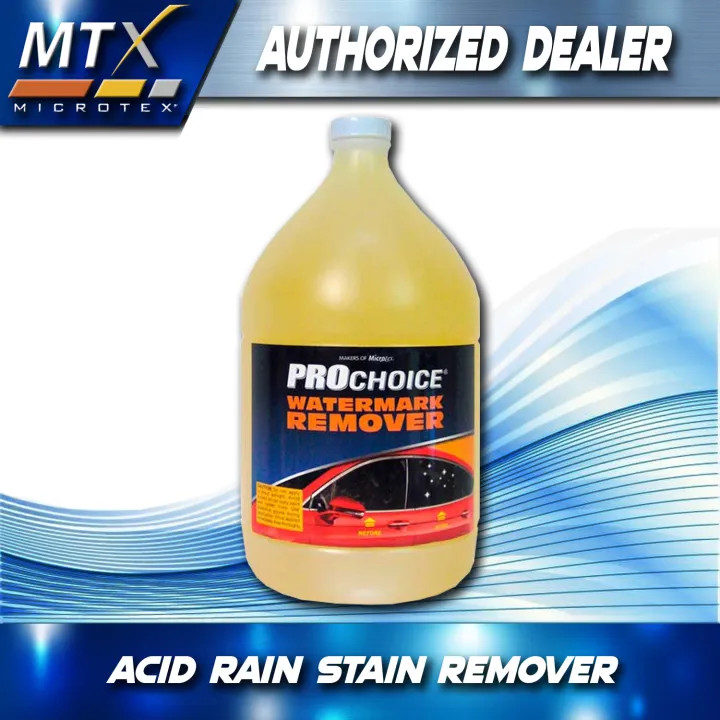 MTX Prochoice Water Marks / Acid Rain Stain Remover Gallon Lazada PH