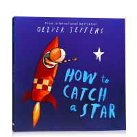 How to catch a star boy picking stars childrens series childrens English picture book story book parent-child reading wisdom children series Oliver Jeffers