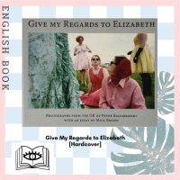 [Querida] Give My Regards to Elizabeth [Hardcover] by Peter Bialobreszki