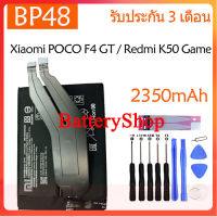 แบตเตอรี่ แท้ XIAOMI Poco F4 GT/Redmi K50 Game battery BP48 4700mAh รับประกัน 3 เดือน