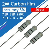 【cw】 20pcs 2W 5 Carbon Film Resistor 7R5 75R 750R 7K5 75K 750K 7.5 75 750 R K Ohm 7.5Ohm 75Ohm 750Ohm 7.5KOhm 75KOhm 750KOhm 【hot】