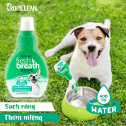 Dung dịch ngăn ngừa hôi miệng đậm đặc cho chó TropiClean FRESH BREATH