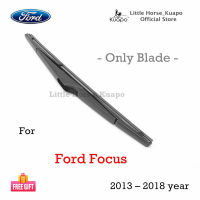 Kuapo ใบปัดน้ำฝน ด้านหลัง ฟอร์ด โฟกัส Ford Focus 2013 ถึง 2018 ปี ที่ปัดน้ำฝน กระจก หลัง (ยาง + เฟรม) ฟอร์ดโฟกัส